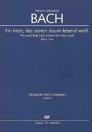 Ein Herz das seinen Jesum lebend weiß Kantate Nr.134 BWV134 Preiswert