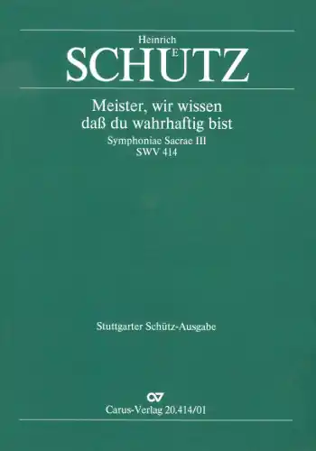 Saisonangebot Meister wir wissen dass du wahrhaftig bist op.12,17 SWV414 für Favoritchor und Instrumente (Compleme