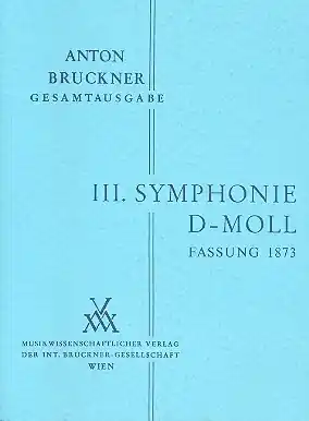 Angebot Sinfonie d-Moll Nr.3 in der Fassung von 1873 für Orchester
