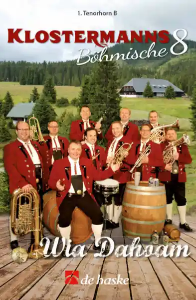 Direkt Vom Hersteller Klostermanns böhmische 8 - Wia dahoam für 8-x Blasinstrumente (Schlagzeug ad lib)