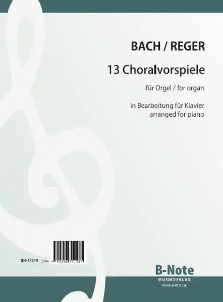 Geprüft 13 ausgewählte Choralvorspiele für Klavier