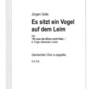 Es sitzt ein Vogel auf dem Leim für gem Chor a cappella Wochenendangebot