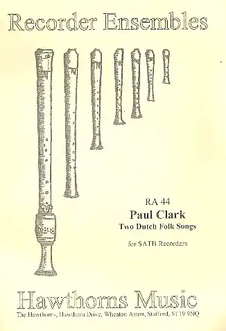 2 Dutch Folk Songs for 4 recorders (SATB) Sonderangebot