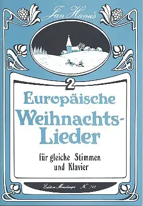 Markenprodukt Europäische Weihnachtslieder Band 2 für gleiche Stimmen und