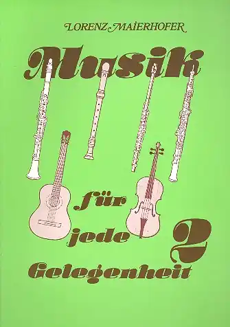 Musik für jede Gelegenheit Band 2 für 2 Melodieinstrumente Nur Heute