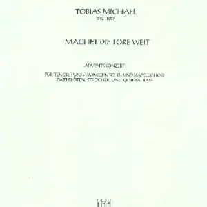 Garantierte Lieferung Machet die Tore weit für Tenor, Solo- und Kapellchor, 2 Flöten, Streicher und Bc