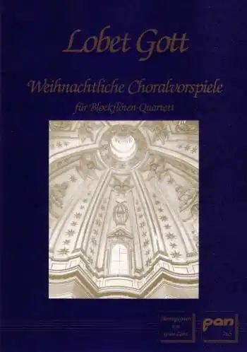 Lobet Gott - Weihnachtliche Choralvorspiele für 4 Blockflöten (SATB) Top-Seller