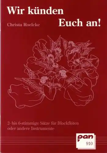 Günstig Wir künden euch an 2-6-stg Sätze für Blockflöten oder andere