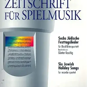 Jetzt Kaufen 6 jüdische Festtagslieder für 4 Blockflöten (SATB)