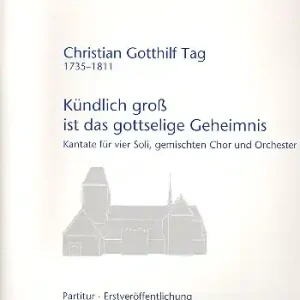 Kündlich groß ist das gottselige Geheimnis für Soli, gem Chor und Orchester Bestpreis