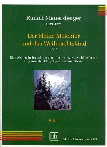 Letzte Chance Der kleine Melchior und das Weihnachtskind für Sopran, gem Chor und Klavier