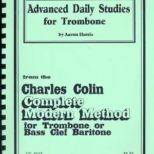 Nur Heute Advanced Daily Studies from the Charles Colin Complete Modern Method for trombone or bass clef barit