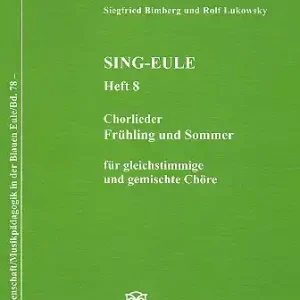 Sing Eule Band 8 Chorlieder Frühling und Sommer für gleichstimmige und Direkt Vom Hersteller