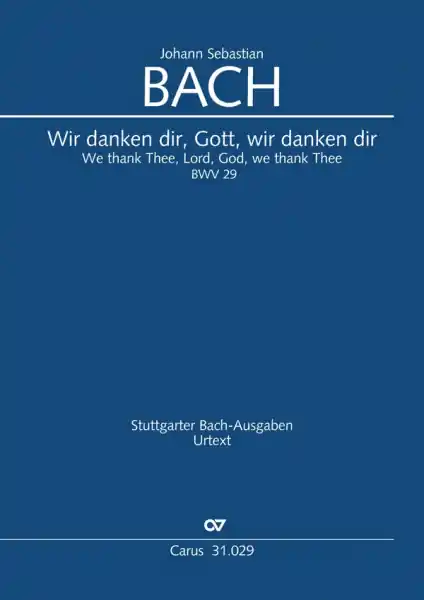 Markenware Wir danken dir, Gott, wir danken dir Kantate Nr.29 BWV29