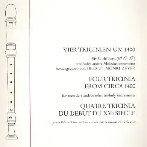 4 Tricinien um 1400 für 3 Blockflöten (SAA) Solange Der Vorrat Reicht