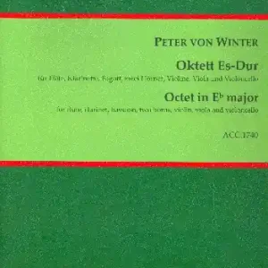 Solange Der Vorrat Reicht Oktett Es-Dur für Flöte,Klarinette, Fagott, 2 Hörner, Violine, Viola und Violoncello