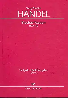 Brockes-Passion HWV48 für Soli, gem Chor und Orchester Ausverkauf