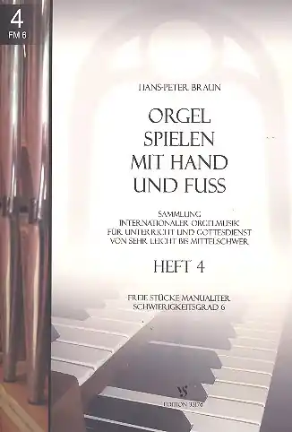 Orgel spielen mit Hand und Fuß Band 4 für Orgel Gratis Versand