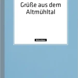 Grüße aus dem Altmühltal für 1-2 Akkordeons Must-Have