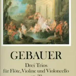 3 Trios op.39 für Flöte, Violine und Violoncello Echt