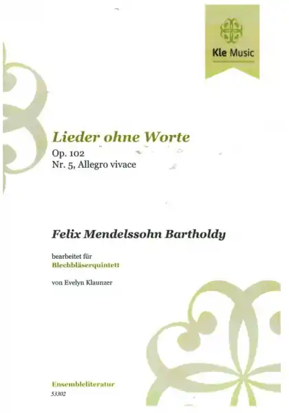 Neue Ware Lieder ohne Worte Nr.5 op.102 - Allegro vivace für 2 Trompeten, Horn, Posaune und Bassposaune