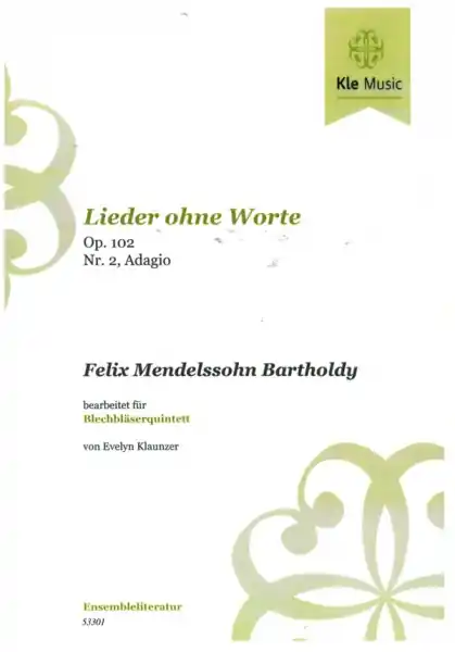 Kracherpreis Lieder ohne Worte Nr.2 op.102 - Adagio für 2 Trompeten, Horn, Posaune und Bassposaune