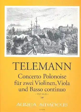 Schneller Versand Concerto Polonaise B-Dur TWV43:B3 für 2 Violinen, Viola und Bc