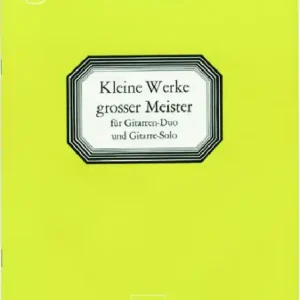 Kleine Werke großer Meister Band 2 für 1-2 Gitarren Letzte Chance