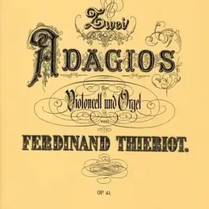 Sofort Bestellen 2 Adagios op.41 für Violoncello und Orgel