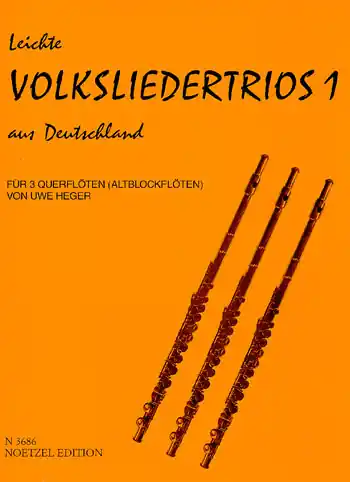 Kostenloser Rückversand Leichte Volksliedertrios aus Deutschland Band 1 für 3 Flöten