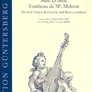 Heißes Angebot Suite d-Moll und Tombeau de Mr. Meliton für 2 Violen da gamba und Bc