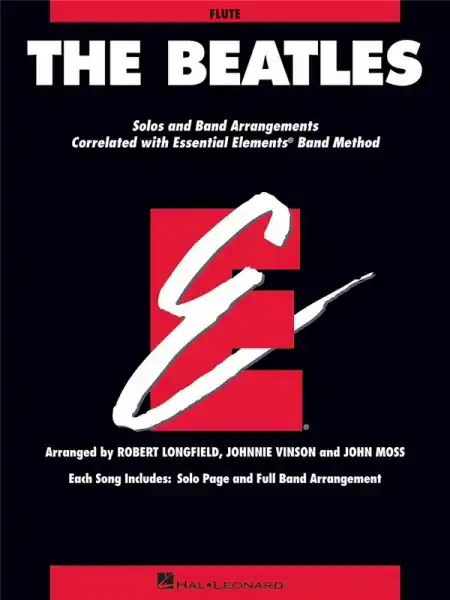 Must-Have Essential Elements - The Beatles: for concert band