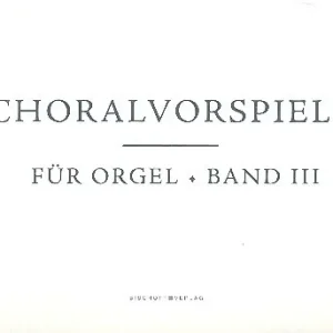 Choralvorspiele Band 3 für Orgel Rabatt