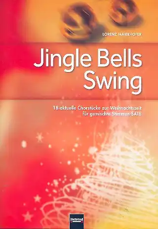 Ausverkauf Jingle Bells Swing für gem Chor a cappella