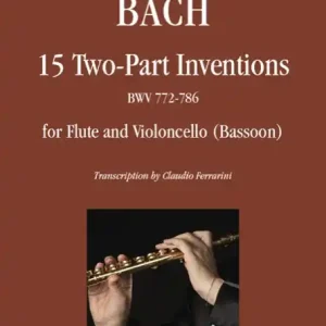 Angebot 15 2-part Inventions BWV772-786 for flute and cello (Bassoon)