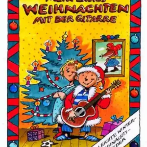 Garantierte Lieferung Mein erstes Weihnachten mit der Gitarre für Gitarre