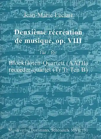 Récréation de musique no.2 op.8 für 4 Blockflöten (AATB) Wochenendangebot
