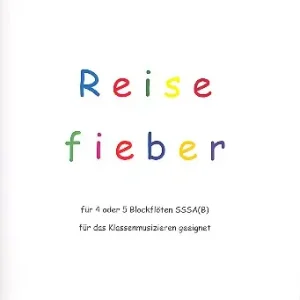 Bestpreis Reisefieber für 5 Blockflöten (SSSAB) Partitur und Stimmen
