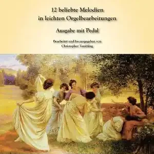 Kostenloser Versand Best loved Melodies für Orgel (pedaliter)
