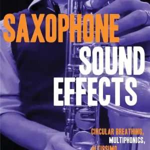 Saxophone Sound Effects (+Online Audio) Saisonangebot