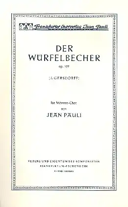 Der Würfelbecher op.109 für Männerchor a cappella Begrenztes Angebot