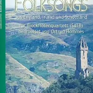 Folksongs aus England, Irland und Schottland für 4 Blockflöten (SATB) Letzte Chance