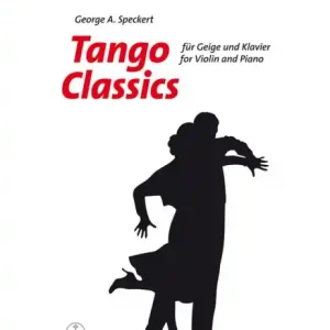 Solange Der Vorrat Reicht Tango Classics für Violine und Klavier
