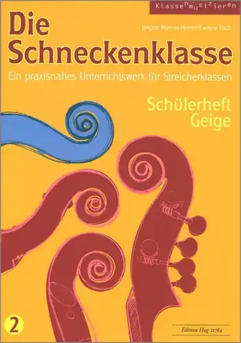 Die Schneckenklasse Band 2 Schülerheft Geige Nur Heute
