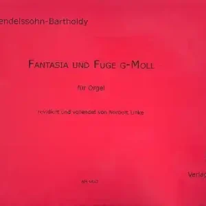 Schnäppchen Fantasia und Fuge g-Moll für Orgel