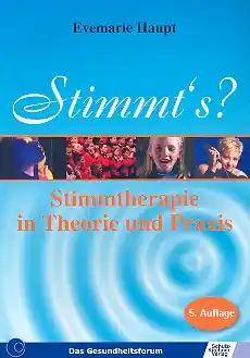 Stimmt's - Stimmtherapie in Theorie und Praxis Geprüft