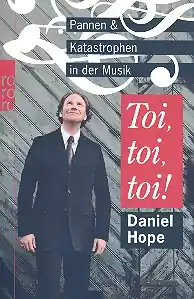 Top-Angebot Toi toi toi! Pannen und Katastrophen in der Musik