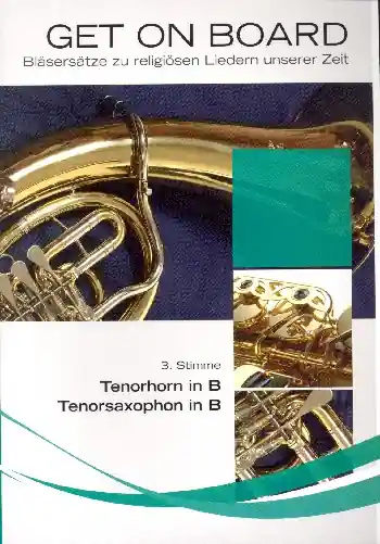 Get on Board für 4-stimmiges Bläser-Ensemble 3. Stimme in B (Tenorhorn/Tenorsaxophon) Kostenloser Versand