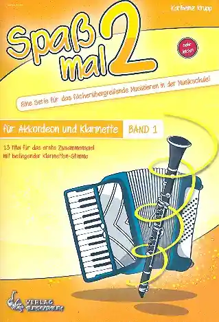 Sichere Zahlung Spaß mal 2 Band 1 für Akkordeon und Klarinette