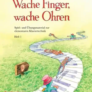 Wache Finger wache Ohren Band 1 für Klavier Letzte Chance